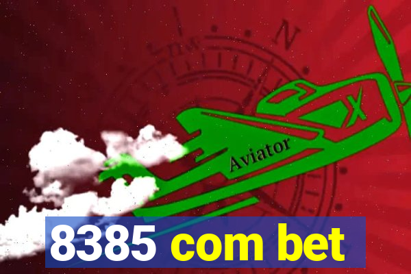 8385 com bet